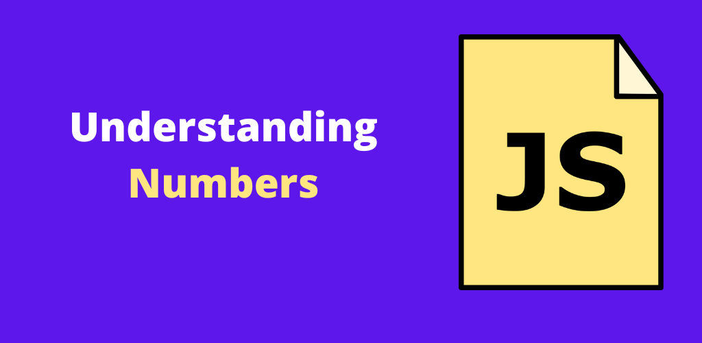 Understanding Numbers in JavaScript